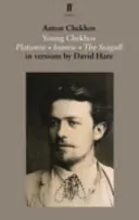 Le jeune Tchekhov : Platonov, Ivanov, la Mouette - Young Chekhov: Platonov, Ivanov, the Seagull