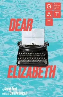 Chère Elizabeth - Dear Elizabeth