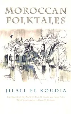 Contes populaires marocains - Moroccan Folktales