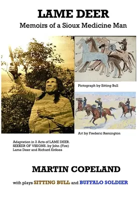 Lame Deer : Memoirs of a Sioux Medicine Man (Lame Deer John (Fire)) - Lame Deer: Memoirs of a Sioux Medicine Man (Lame Deer John (Fire))