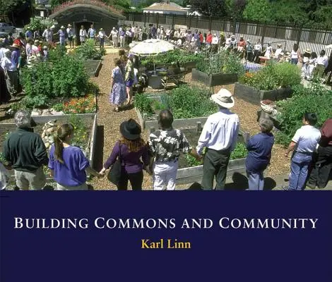 Construire des communes et des communautés - Building Commons and Community