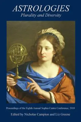 Astrologies : Pluralité et diversité dans l'histoire de l'astrologie - Astrologies: Plurality and Diversity in the History of Astrology