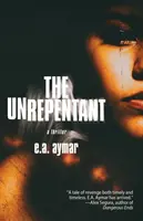 Les impénitents - The Unrepentant