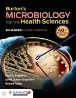 Microbiologie de Burton pour les sciences de la santé, édition améliorée - Burton's Microbiology for the Health Sciences, Enhanced Edition