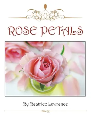 Pétales de rose - Rose Petals