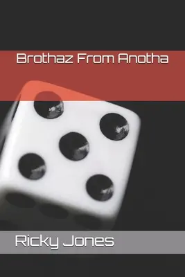 Brothaz From Anotha : Frères d'un autre monde - Brothaz From Anotha: Brothers From Another