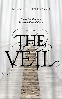 The Veil : Il y a un voile fin entre la vie et la mort - The Veil: There is a thin veil between life and death