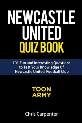 Livre de quiz sur Newcastle United - Newcastle United Quiz Book