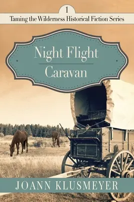 Vol de nuit et caravane - Night Flight and Caravan