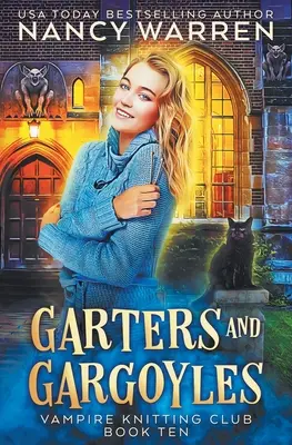 Jarretières et gargouilles : Un mystère paranormal - Garters and Gargoyles: A paranormal cozy mystery