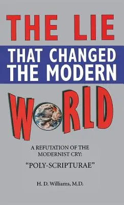 Le mensonge qui a changé le monde moderne - Lie That Changed the Modern World