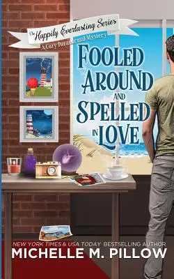 L'amour, un mystère paranormal : Un mystère paranormal - Fooled Around and Spelled in Love: A Cozy Paranormal Mystery