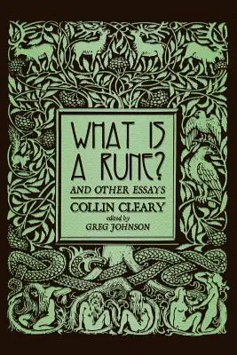 Qu'est-ce qu'une rune ? et autres essais - What is a Rune? and Other Essays