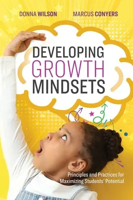 Développer une mentalité de croissance : Principes et pratiques pour maximiser le potentiel des élèves - Developing Growth Mindsets: Principles and Practices for Maximizing Students' Potential