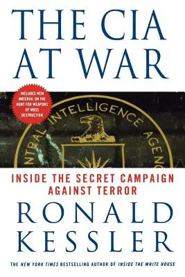 La CIA en guerre : au cœur de la campagne secrète contre la terreur - The CIA at War: Inside the Secret Campaign Against Terror
