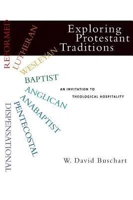 Explorer les traditions protestantes : Une invitation à l'hospitalité théologique - Exploring Protestant Traditions: An Invitation to Theological Hospitality