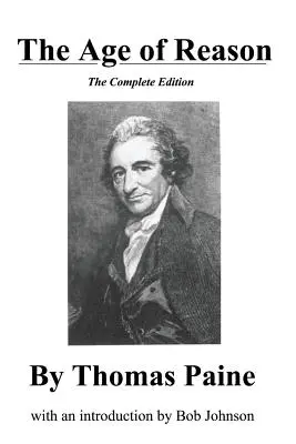 L'âge de raison, l'édition complète - The Age of Reason, the Complete Edition