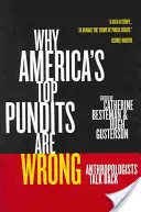 Pourquoi les grands experts américains se trompent, 13 : Les anthropologues ripostent - Why America's Top Pundits Are Wrong, 13: Anthropologists Talk Back