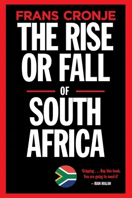 La montée ou la chute de l'Afrique du Sud : Derniers scénarios - The Rise or Fall of South Africa: Latest scenarios