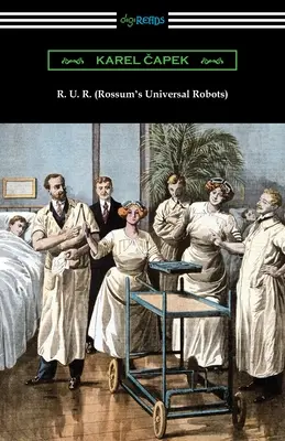 R. R. U. R. (Robots universels de Rossum) - R. U. R. (Rossum's Universal Robots)