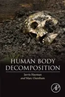 Décomposition du corps humain - Human Body Decomposition