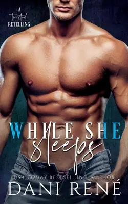 Pendant qu'elle dort - While She Sleeps