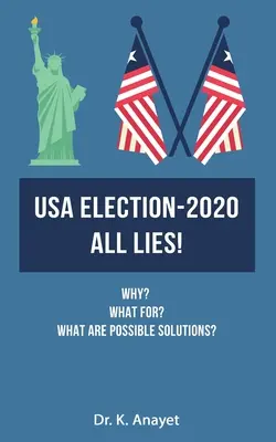 Les élections américaines de 2020 ne sont que des mensonges ! - USA Election-2020 All Lies!