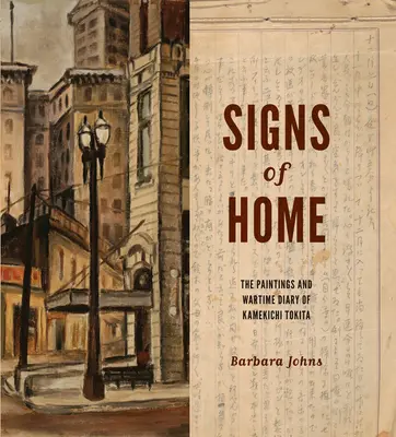 Signes d'appartenance : les peintures et le journal de guerre de Kamekichi Tokita - Signs of Home: The Paintings and Wartime Diary of Kamekichi Tokita
