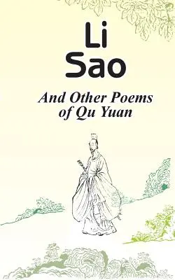 Li Sao : Et autres poèmes de Qu Yuan - Li Sao: And Other Poems of Qu Yuan