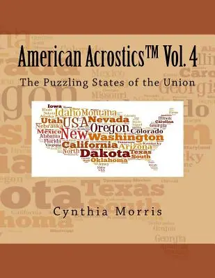 American Acrostics Volume 4 : Les États de l'Union qui posent problème - American Acrostics Volume 4: The Puzzling States of the Union