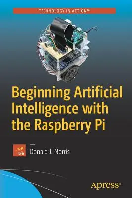 Début de l'intelligence artificielle avec le Raspberry Pi - Beginning Artificial Intelligence with the Raspberry Pi