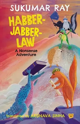 Habber-Jabber-Law : Une aventure absurde - Habber-Jabber-Law: A Nonsense Adventure