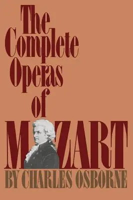 L'intégrale des opéras de Mozart - The Complete Operas of Mozart