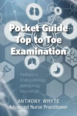 Guide de poche de l'examen de haut en bas - Pocket Guide Top to Toe Examination