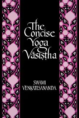 Le yoga concis de Vasistha - Concise Yoga Vasistha