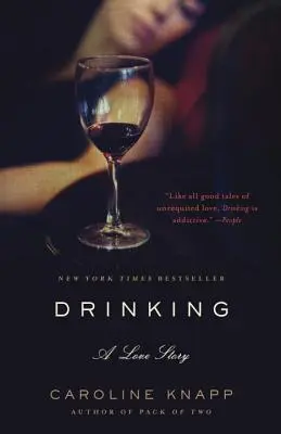 Boire : Une histoire d'amour - Drinking: A Love Story