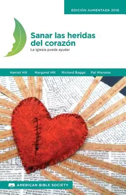 Sanar las heridas del corazn : L'Église peut aider - Sanar las heridas del corazn: La iglesia puede ayudar