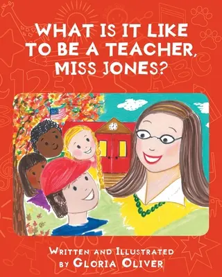 Qu'est-ce que c'est que d'être professeur, Mlle Jones ? - What Is It Like To Be A Teacher, Miss Jones?