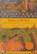 Visions de la fin : Les traditions apocalyptiques au Moyen Âge - Visions of the End: Apocalyptic Traditions in the Middle Ages