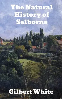 Histoire naturelle de Selborne - The Natural History of Selborne