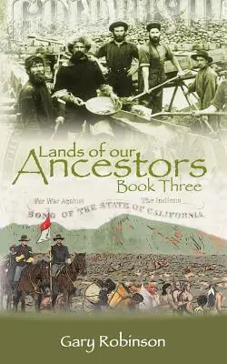 Terres de nos ancêtres Livre trois - Lands of our Ancestors Book Three