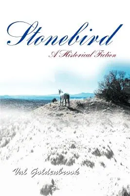 Stonebird : Une fiction historique - Stonebird: A Historical Fiction