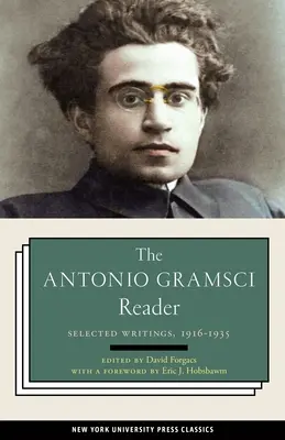 Le lecteur Antonio Gramsci : Sélection d'écrits 1916-1935 - The Antonio Gramsci Reader: Selected Writings 1916-1935