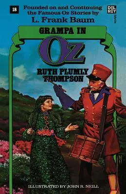 Grampa dans Oz : Les livres merveilleux d'Oz, no 18 - Grampa in Oz: The Wonderful Oz Books, #18