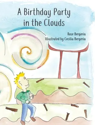 Une fête d'anniversaire dans les nuages - A Birthday Party in the Clouds