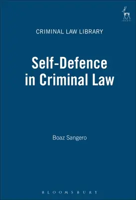 La légitime défense en droit pénal - Self-Defence in Criminal Law