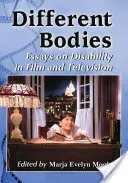 Des corps différents : Essais sur le handicap au cinéma et à la télévision - Different Bodies: Essays on Disability in Film and Television