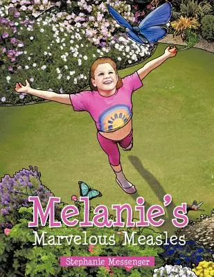 La merveilleuse rougeole de Mélanie - Melanie's Marvelous Measles