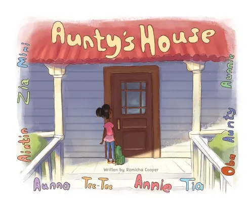 La maison de tante - Aunty's House