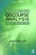 Introduction à l'analyse du discours : Théorie et méthode - An Introduction to Discourse Analysis: Theory and Method